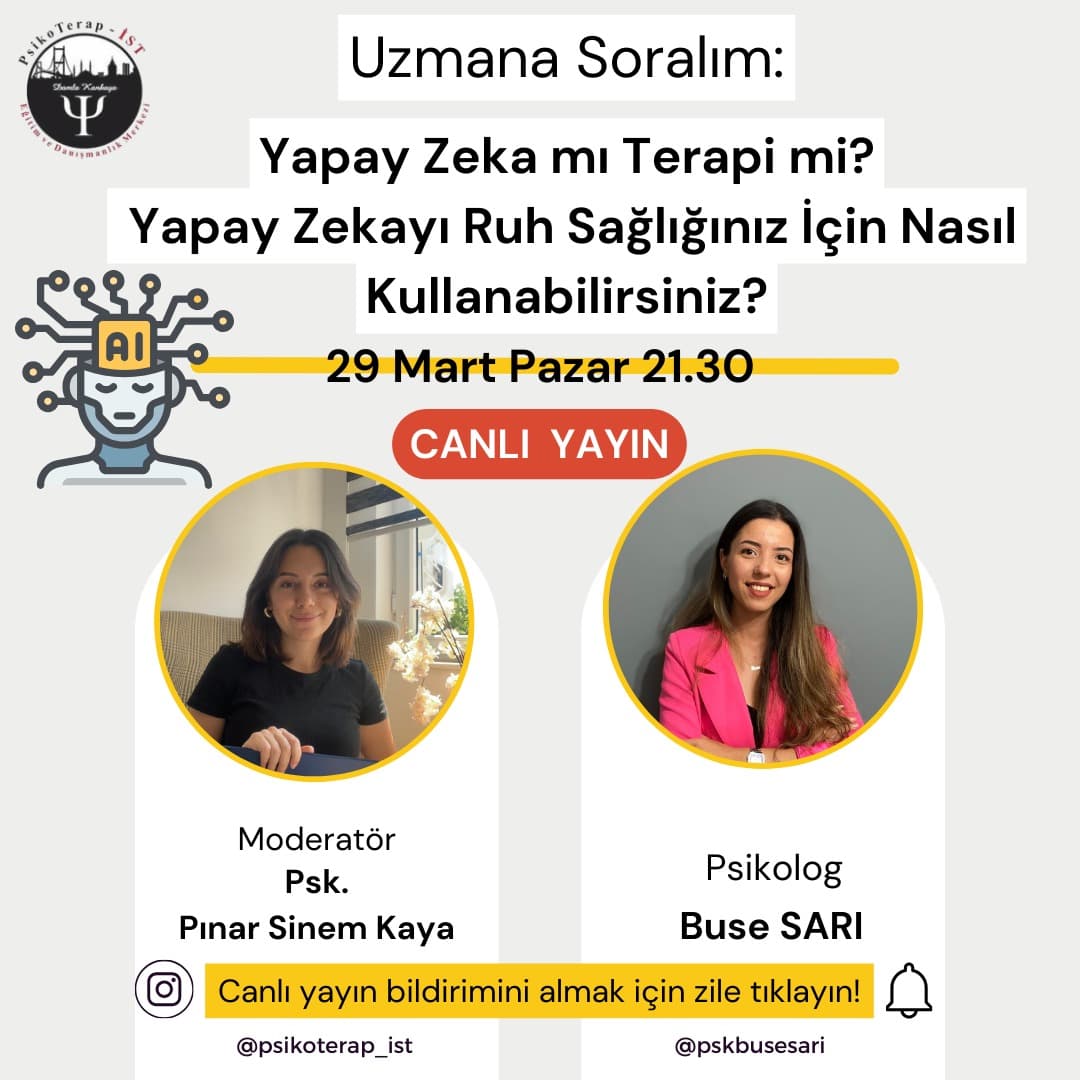 Yapay Zeka mı? Terapi mi? Yapay Zekayı Ruh Sağlığınız için Nasıl Kullanabilirsiniz? (Canlı YAYIN)