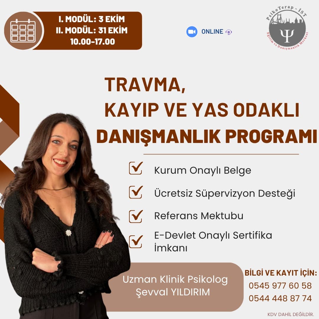 TRAVMA, KAYIP VE YAS ODAKLI DANIŞMANLIK PROGRAMI